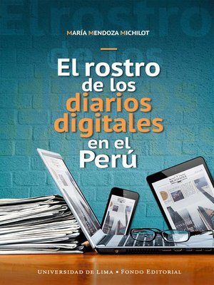 cover image of El rostro de los diarios digitales en el Perú